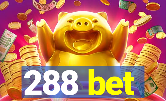 288 bet